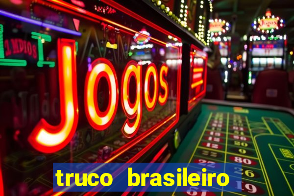 truco brasileiro giro feliz